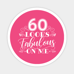 60 Looks Fabulous - Pink Magnet